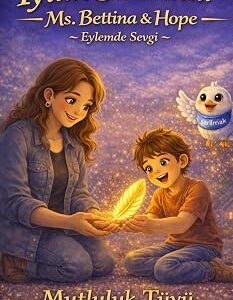 İyilik Sihirlidir: Ms. Bettina & Hope